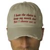 i_have_the_choice_to_keep_my_mouth_shut_but_i_embroidered_hat-p2335721307147705772jdyz_400.jpg