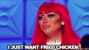 want-fried-chicken-gif.gif