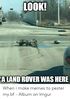look-a-land-rover-was-here-when-i-make-memes-49619679.jpg